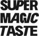 Super Magic Taste